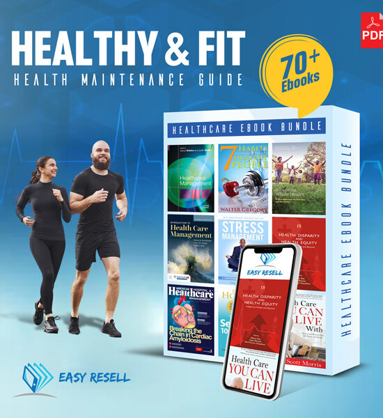 Healthy & Fit: Health Maintenance 70+ eBooks Guide