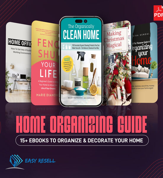 Home Organizing Guide: 15+ EBooks to Organize & Decorate your Home