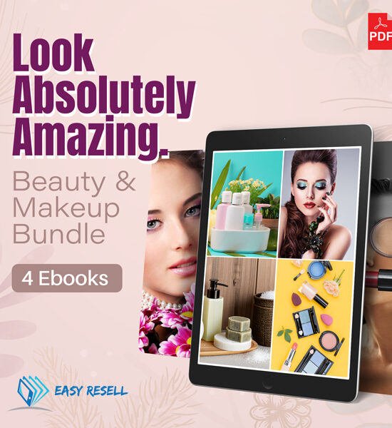 Look Absolutely Amazing: Beauty & Makeup 4 eBook Bundles