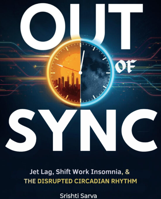 Out of Sync : Jet Lag, Shift Work Insomnia, and the Disrupted Circadian Rhythm