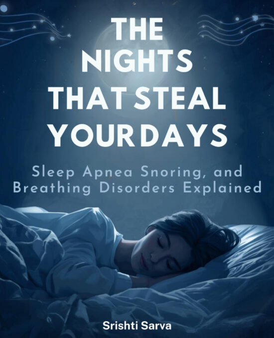 The Nights That Steal Your Days: Sleep Apnea, Snoring, and Breathing Disorders Explained