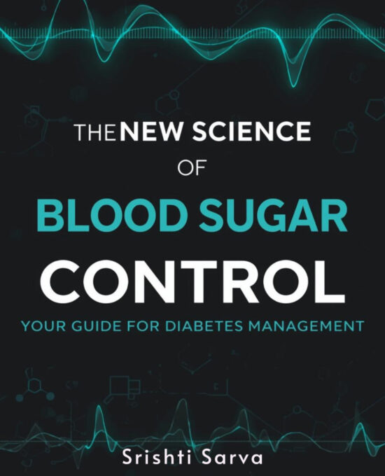 The New Science of Blood Sugar Control : Your Guide to Diabetes Management