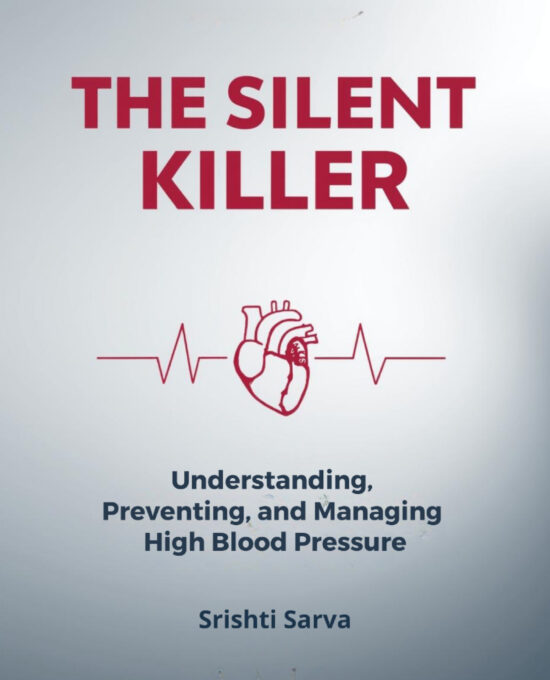 The Silent Killer: Understanding, Preventing, and Managing High Blood Pressure
