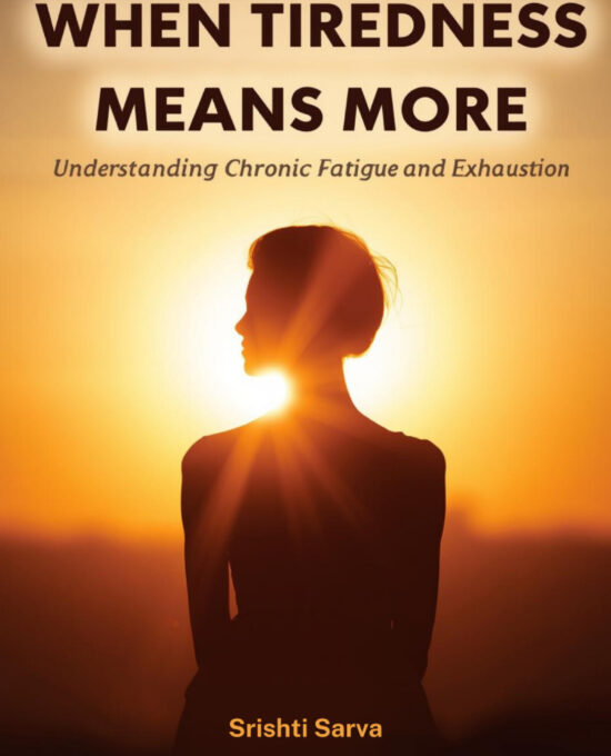 When Tiredness Means More: Understanding Chronic Fatigue and Exhaustion